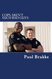 Cops aren't such bad guys