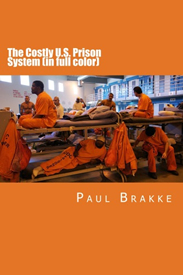 The price of justice in America - The costly us prison system